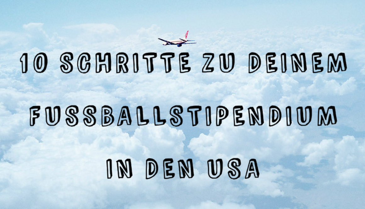 10 Schritte zu Deinem Fussballstipendium in den USA