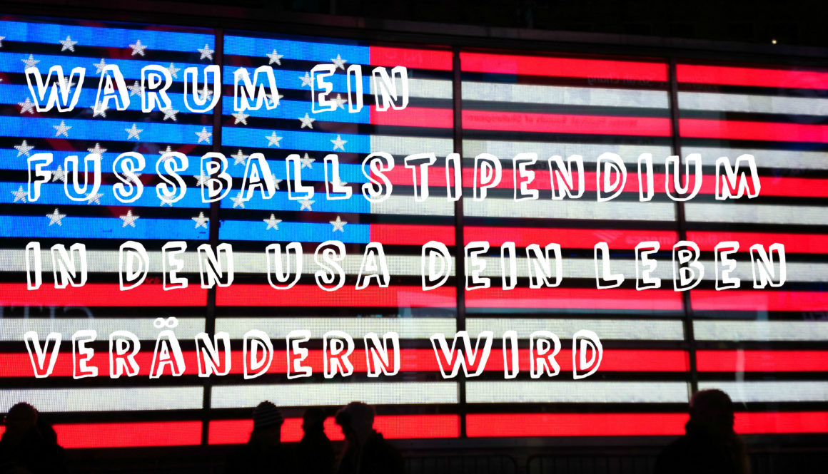 Warum ein Fußballstipendium in den USA Dein Leben verändern wird!